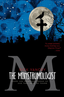 The Monstrumologist (The Monstrumologist, #1)