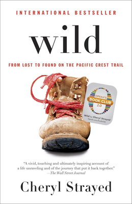 Wild: From Lost to Found on the Pacific Crest Trail